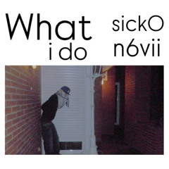 sick00 what i do prod n6vii