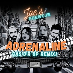 Kris Kross Amsterdam, Ronnie Flex, Zoë Tauran - Adrenaline (Joe's Feestje Gas Op D'r Remix)