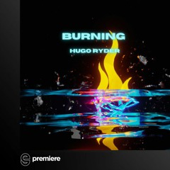 Premiere: Hugo Ryder - Burning - Lock Off Recordings