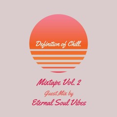 Definition of Chill. Mixtape Vol. 2