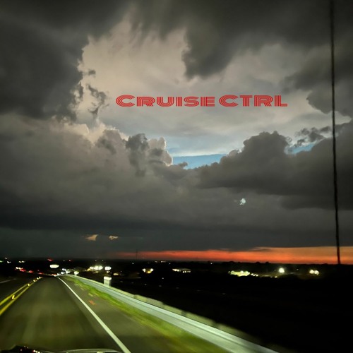 Cruise CTRL - The Calm Before