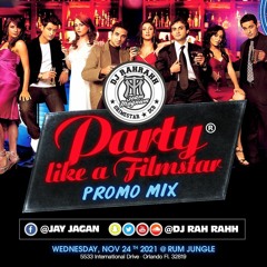 DJ RaH RahH - Party Like a Filmstar Promo Mix