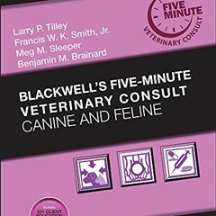 [READ] KINDLE PDF EBOOK EPUB Blackwell's Five-Minute Veterinary Consult: Canine and F