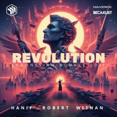 REVOLUTION (HANIF x ROBERT x WISNAN EDIT) #FREEDL