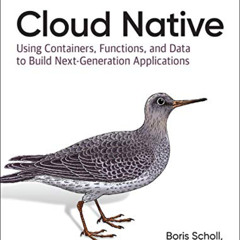 Get EPUB 💑 Cloud Native: Using Containers, Functions, and Data to Build Next-Generat
