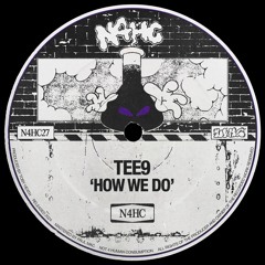 Tee9 - How We Do