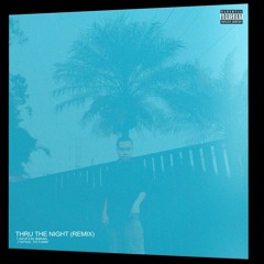 Jack Harlow - Thru The Night Ft. Bryson Tiller (Sbplusix Remix)