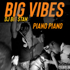 Big Vibes ( Piano Piano)