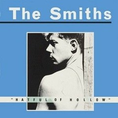 The Smiths - _Hatful of Hollow_ (1984)