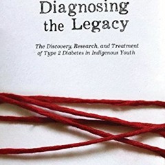 [View] EBOOK 📕 Diagnosing the Legacy: The Discovery, Research, and Treatment of Type