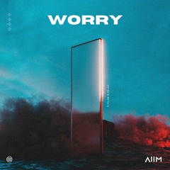 A2M - WORRY (Extended Mix)