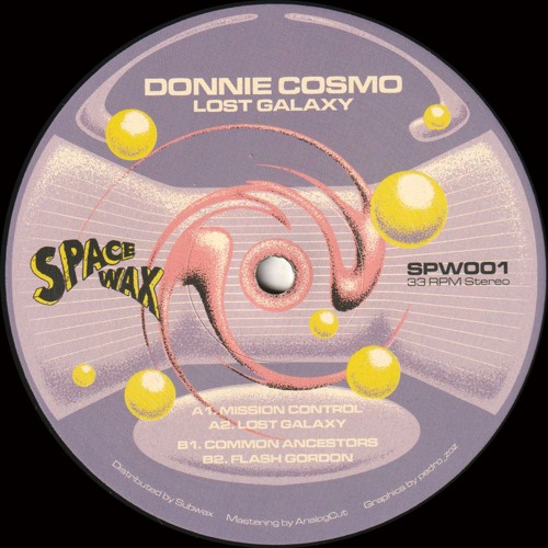 【在庫僅少】 Listen to Donnie Cosmo - Lost Galaxy EP (SPW001) by Subwax 洋楽