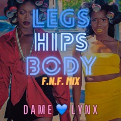 LEGS HIPS BODY FNF MIX {by Dame Lynx} Kandi x GloRilla Remix