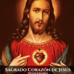 [Get] KINDLE 📙 Sagrado Corazón de Jesús. Devocionario: Letra grande (Spanish Edition