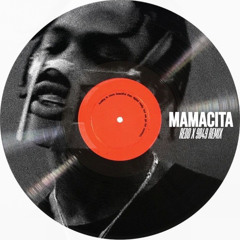 Mamacita (REDD & 9B49 Remix)