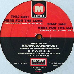 Here For The Love (Metropolitan Acid Mix) - Metro L.A.