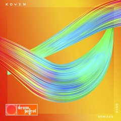 Koven - Gold (Drum Patrol Remix)