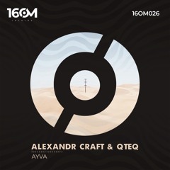 Alexandr Craft & QTEQ  - Ayva (Original Mix)