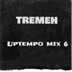 TREMEH - Uptempo mix #3