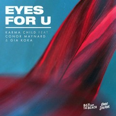 Eyes For U (feat. Conor Maynard & Gia Koka)