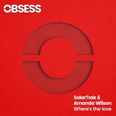 SolarTrak & Amanda Wilson - Where's The Love (Extended Mix)