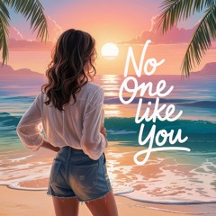 No One Like You