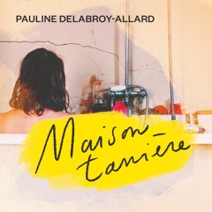 Pauline Delabroy-Allard & Maissiat -  Les Jours Absents - Samedi 12 Aout