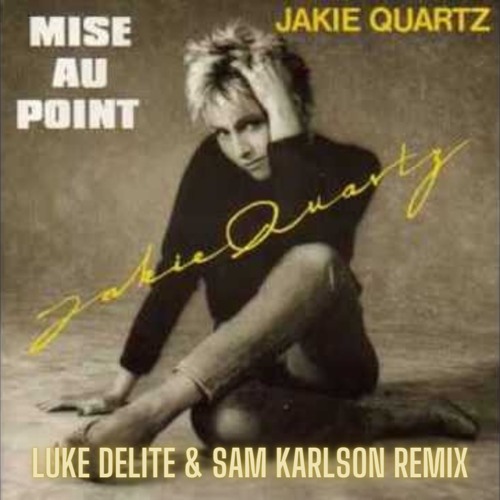 Jakie Quartz - Mise au Point (Luke Delite & Sam Karlson Remix)