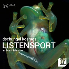 Dschungel Kosmos : Listensport (10.04.22)