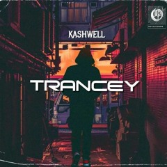 Kashwell - Trancey (Extended Mix)