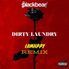 BlackBear-Dirty Laundry IAMHPPY Remix