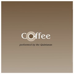 Coffee - Quinn XCII (ft. Marc E. Bassy) (Cover by the Quintanas)