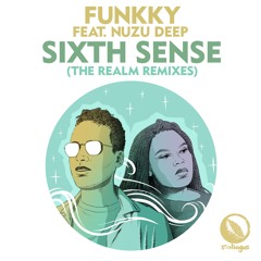 Funkky feat. Nuzu Deep – Sixth Sense (The Realm Remix)