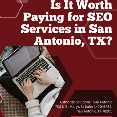Is It Worth Paying for SEO Services in San Antonio TX