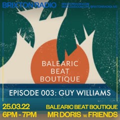 Balearic Beat Boutique 003 w/ Guy Williams