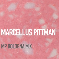 Marcellus Pittman - Bologna MP Mix
