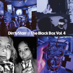 DirrtyStarr @ The Black Box Vol. 4 (Capri Sun Party)