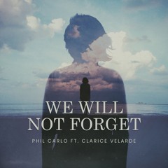 We Will Not Forget - Live Version (Feat. Clarice Velarde)