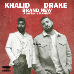 Khalid & Drake - Brand New (A JAYBeatz Mashup) #HVLM