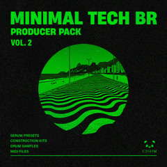 Minimal Tech BR Vol.02 🎹 Construction Kits, Serum 2 Presets, MIDI Files