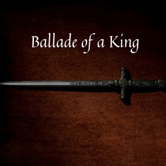 Ballade of a King (feat. Lena Arlid)