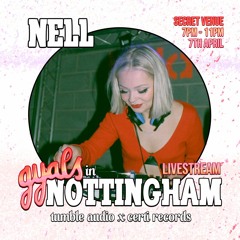 Nell - Gyals in Nottingham mix