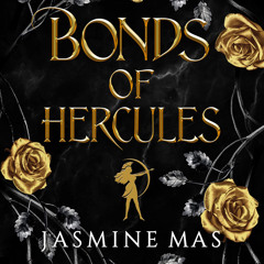 Bonds of Hercules, By Jasmine Mas, Read by Teddy Hamilton, JT Londale, Tristan Morris, Allie Shae, Aiden Snow and Meg Sylvan