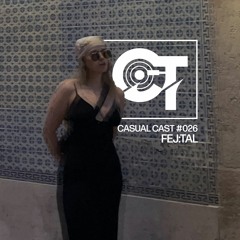 Casual Cast #026 - Fej:tal