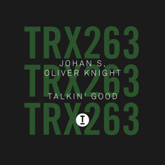 Johan S, Oliver Knight - Talkin' Good
