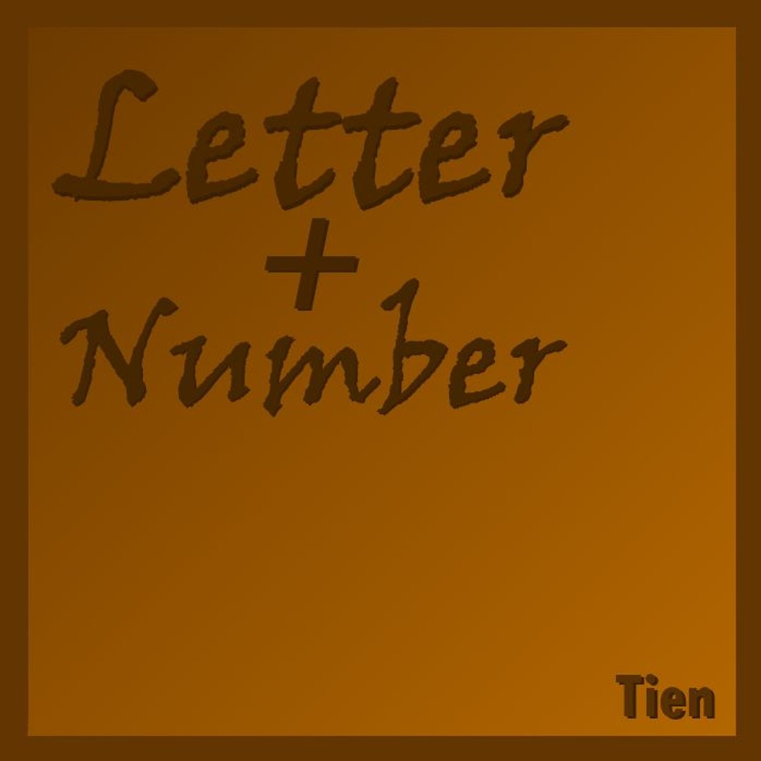 Stream TIEN | Listen to Letter + Number playlist online for free on ...