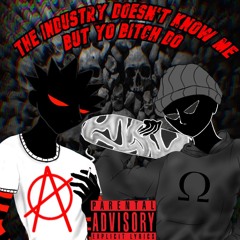 The Industry Doesn't Know Me But Yo Bitch Do (Feat. TRIPLE777)