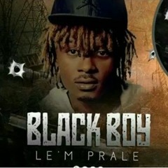 BLACK BOY LÈM PRALE OFFICIAL AUDIO