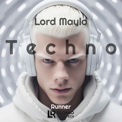Lord Maylo - Techno Runner (Hardgroove Mix)