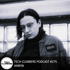 JANEIN - Tech Clubbers Podcast #275
